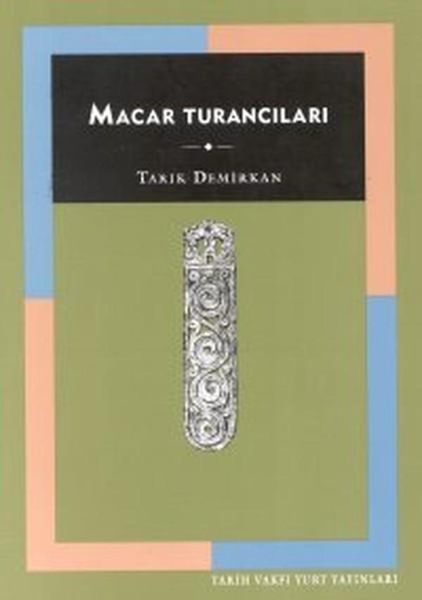 Macar Turancıları - Tarih Vakfı Yurt Yayınları - Image 1