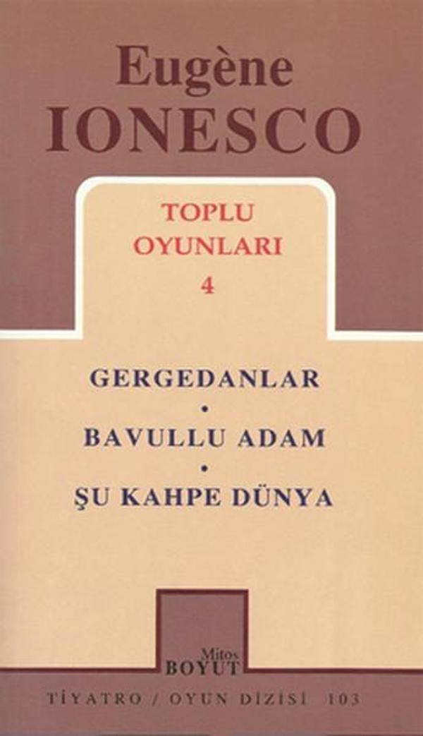 Toplu Oyunları 4 - Gergedanlar-Bavullu Adam-Şu Kahpe Dünya - Mitos Boyut Yayınları - Image 1