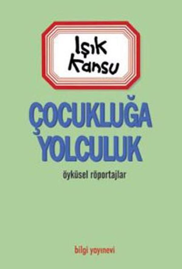 Çocukluğa Yolculuk - Bilgi Yayınevi - Image 1