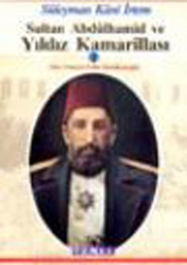Sultan Abdülhamid ve Yıldız Kamarillası - Temel Yayınları - Image 1