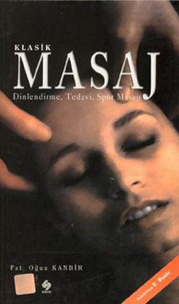 Klasik Masaj-DinlendirmeTedaviSpor Masajı - Ekin Basım Yayın - Image 1