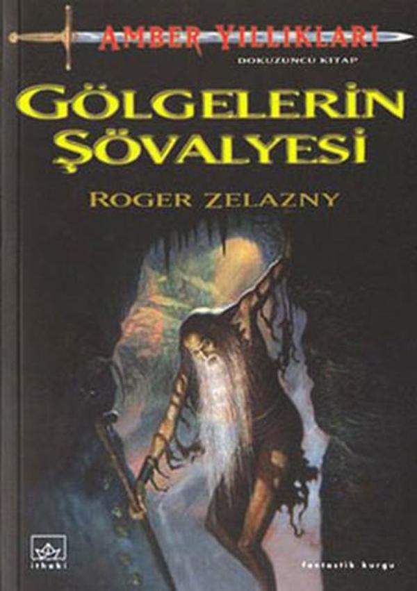 Gölgelerin Şövalyesi-Amber Yıllıkları 9 - İthaki Yayınları - Image 1