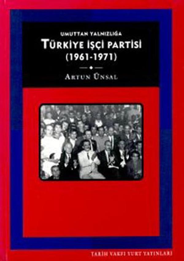Türkiye İşçi Partisi - Tarih Vakfı Yurt Yayınları - Image 1