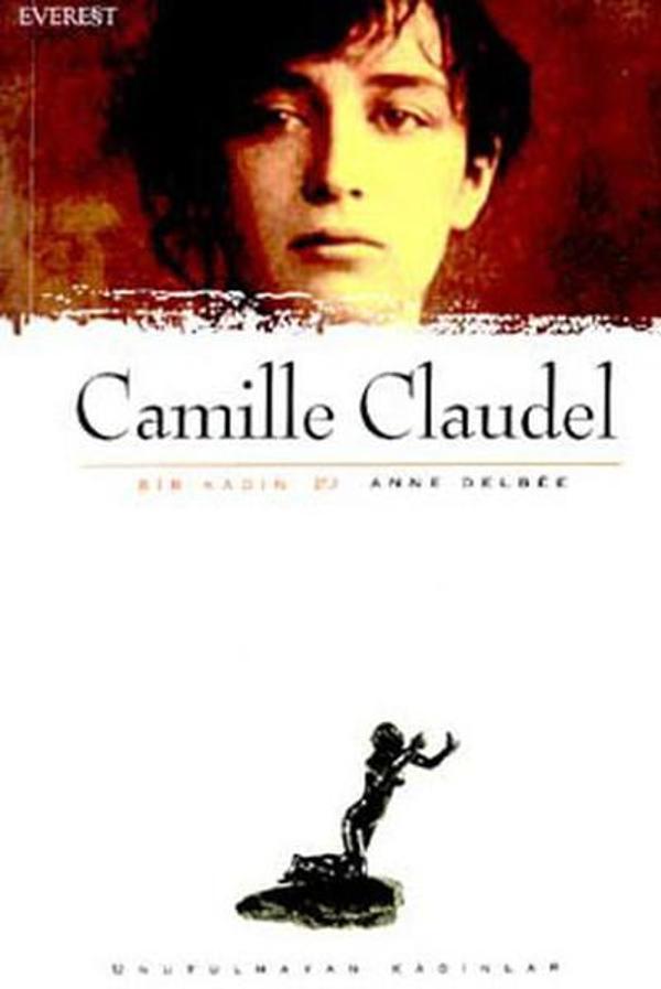 Camille Claudel- Bir Kadın - Everest Yayınları - Image 1