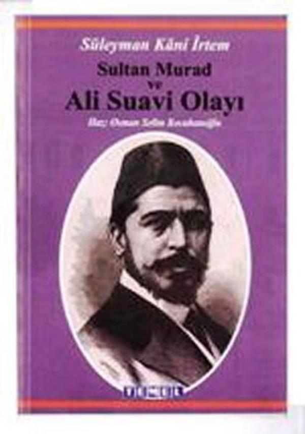 Süleyman Kani İrtem-Ali Suavi Olayı - Temel Yayınları - Image 1