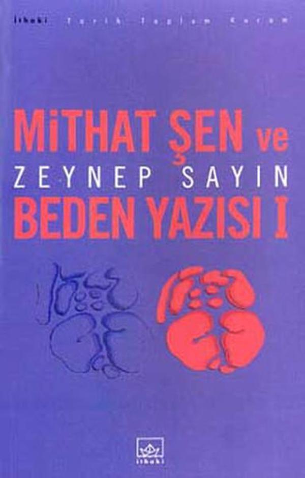 Mithat Şen ve Beden Yazısı:1 - İthaki Yayınları - Image 1