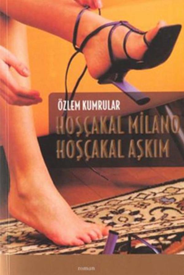 Hoşçakal Milano Hoşçakal Aşkım - Cadde Yayınları - Image 1