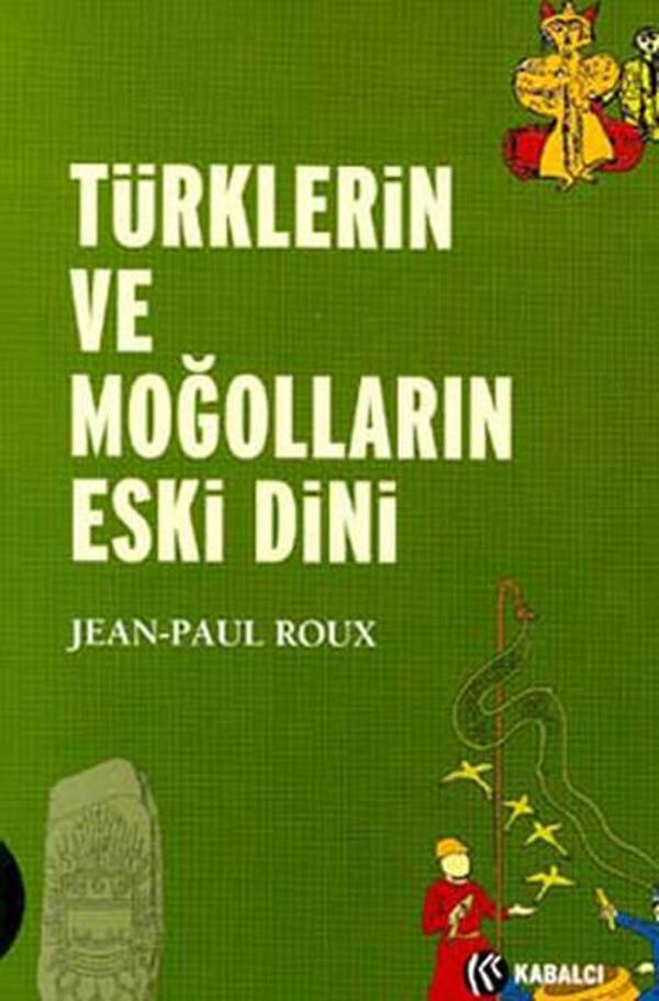 Türklerin Ve Moğolların Eski Dini - Kabalcı Yayınevi - Image 1