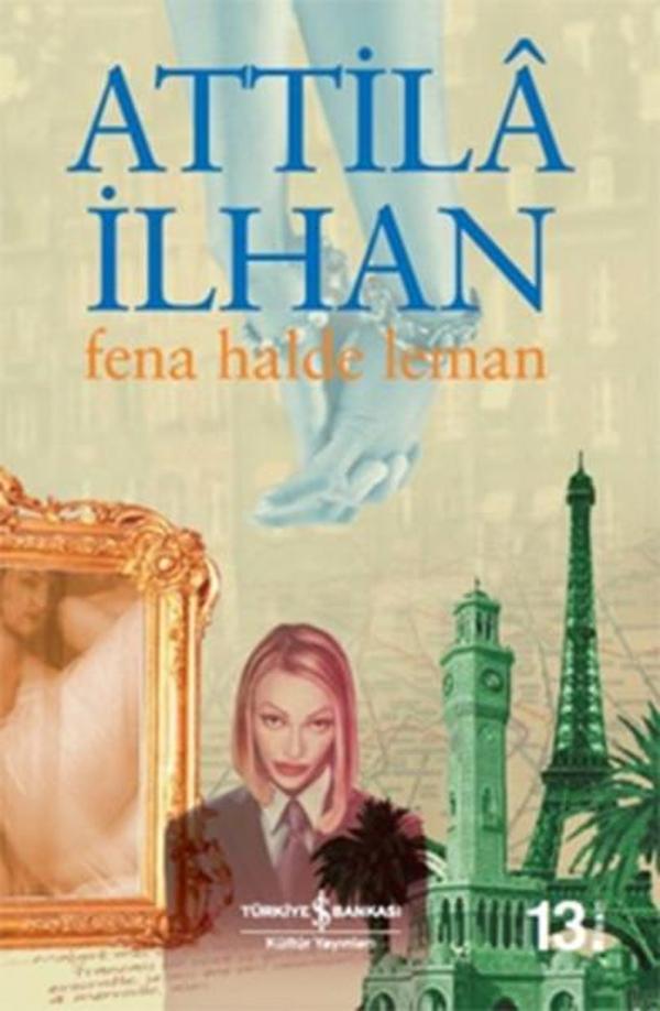 Fena Halde Leman - İş Bankası Kültür Yayınları - Image 1