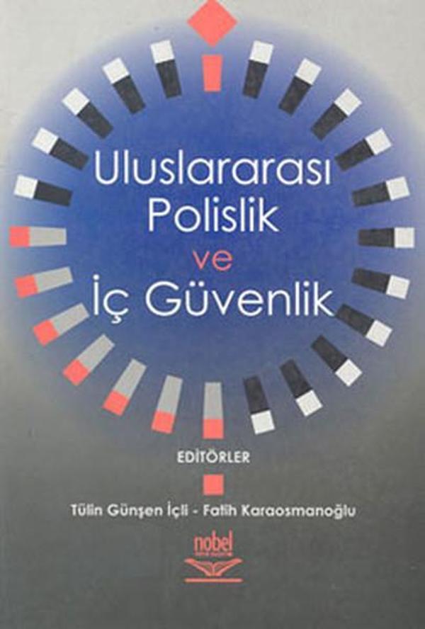 Uluslararası Polislik Ve iç Güvenlik - Nobel Akademik Yayıncılık - Image 1