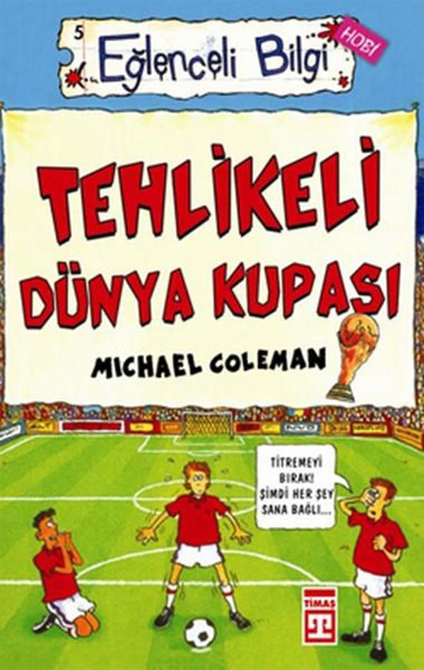 Eğlenceli Bilgi (Hobi) - Tehlikeli Dünya Kupası - Timaş Yayınları - Image 1