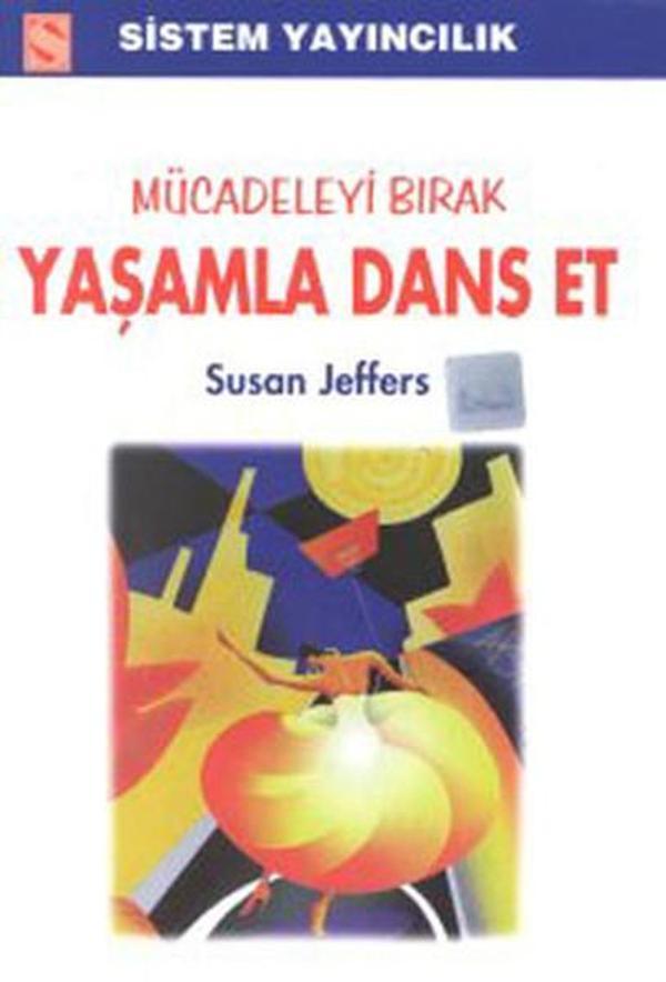 Mücadeleyi Bırak Yaşamla Dans Et - Sistem Yayıncılık - Image 1