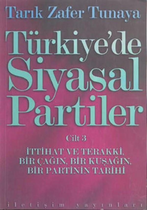 Türkiye'de Siyasal Partiler - Cilt 3 - İletişim Yayınları - Image 1