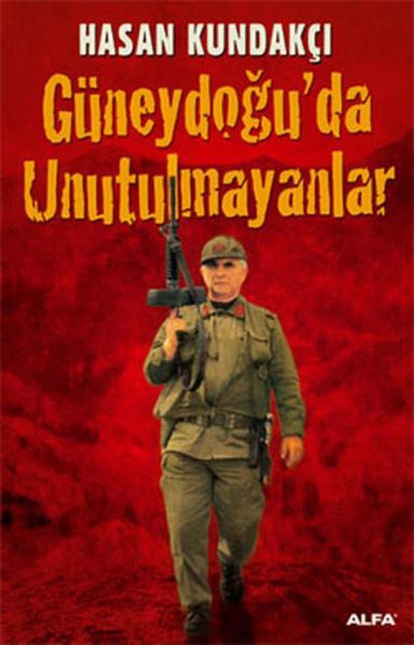 Güneydoğu'da Unutulmayanlar - Alfa Yayıncılık - Image 1