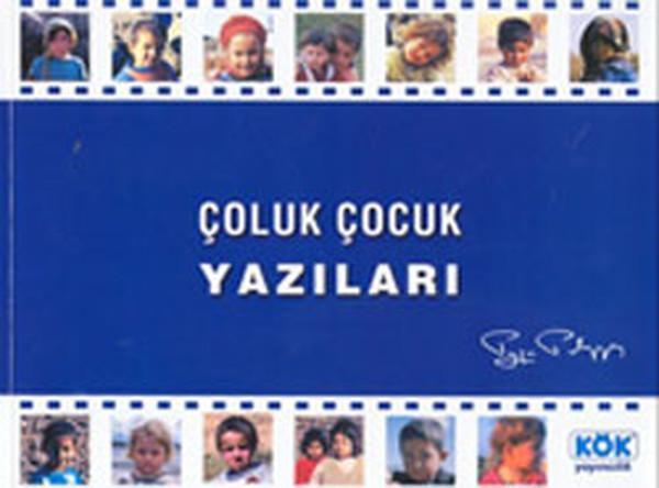 Çoluk Çocuk Yazıları - Kök Yayıncılık - Image 1
