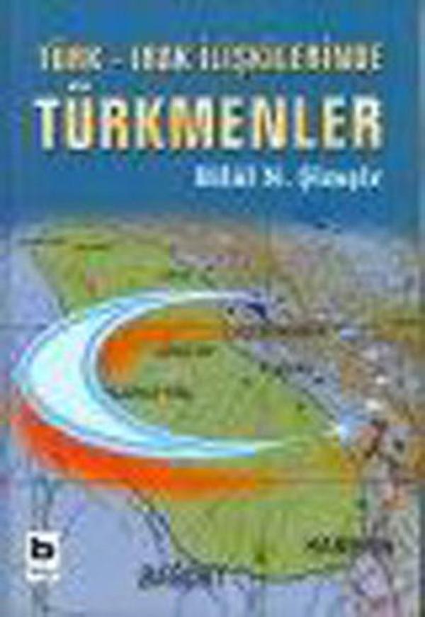 Türk-Irak İlişkilerinde Türkmenler - Bilgi Yayınevi - Image 1
