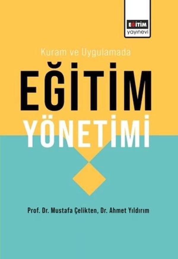 Kuram Ve Uygulamada Eğitim Yönetimi - Eğitim Yayınevi - Image 1