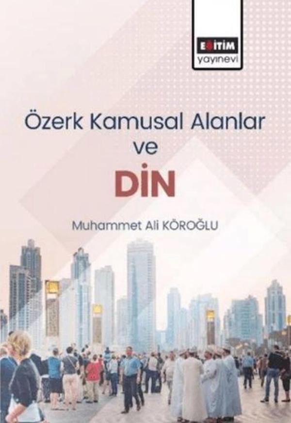 Özerk Kamusal Alanlar Ve Din - Eğitim Yayınevi - Image 1