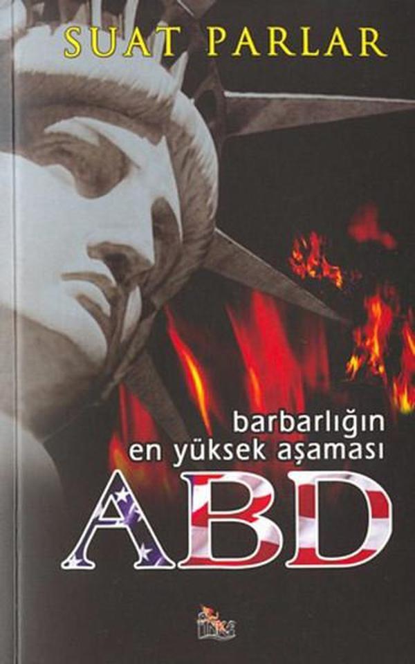 Barbarların En Yüksek Aşaması ABD - Anka - Image 1