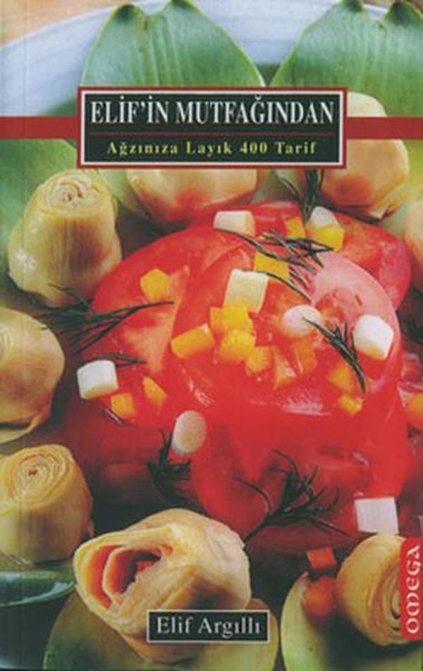 Elif''in Mutfağından Ağzınıza Layık 400 Tarif - Image 1