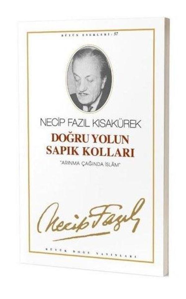 Doğru Yolun Sapık Kolları - Büyük Doğu Yayınları - Image 1