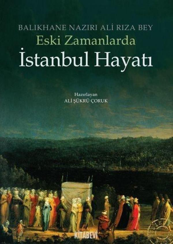 Eski Zamanlarda İstanbul Hayatı - Kitabevi Yayınları - Image 1