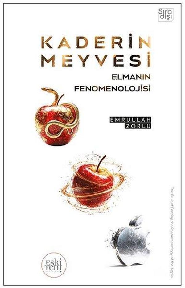 Kaderin Meyvesi Elmanın Fenomenolojisi - Eskiyeni Yayınları - Image 1