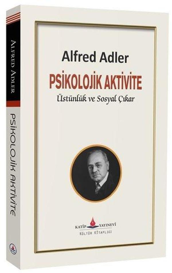 Psikolojik Aktivite Üstünlük ve Sosyal Çıkar - Katip Yayınevi - Image 1