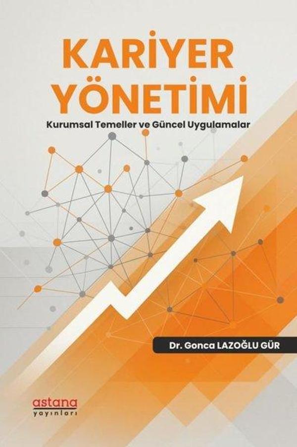 Kariyer Yönetimi - Kurumsal Temeller ve Güncel Uygulamalar - Astana Yayınları - Image 1
