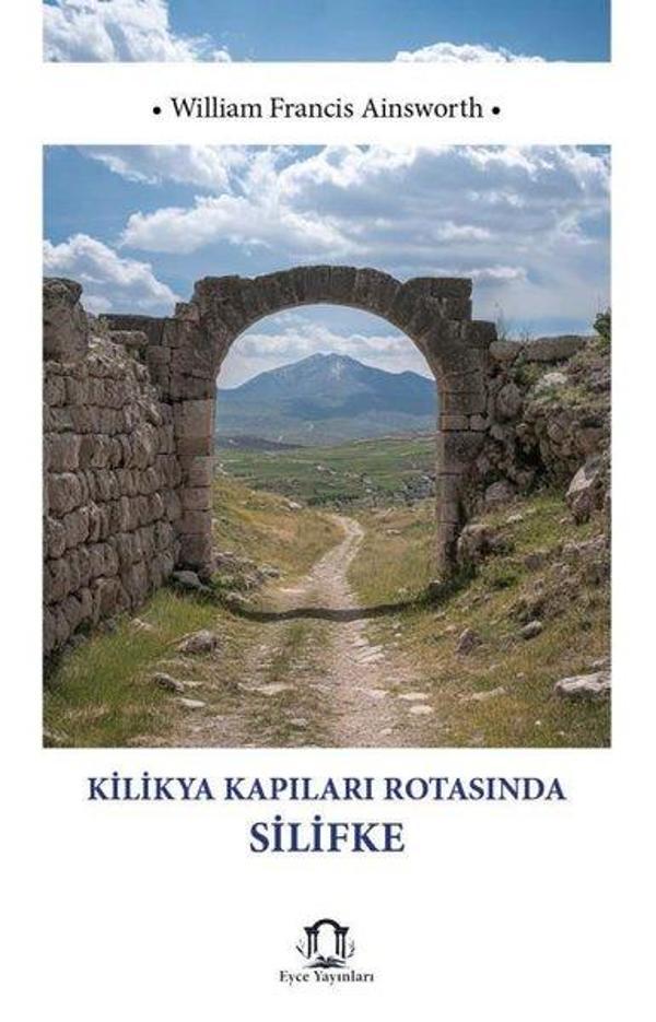 Kilikya Kapıları Rotasında Silifke - Eyce Yayınları - Image 1
