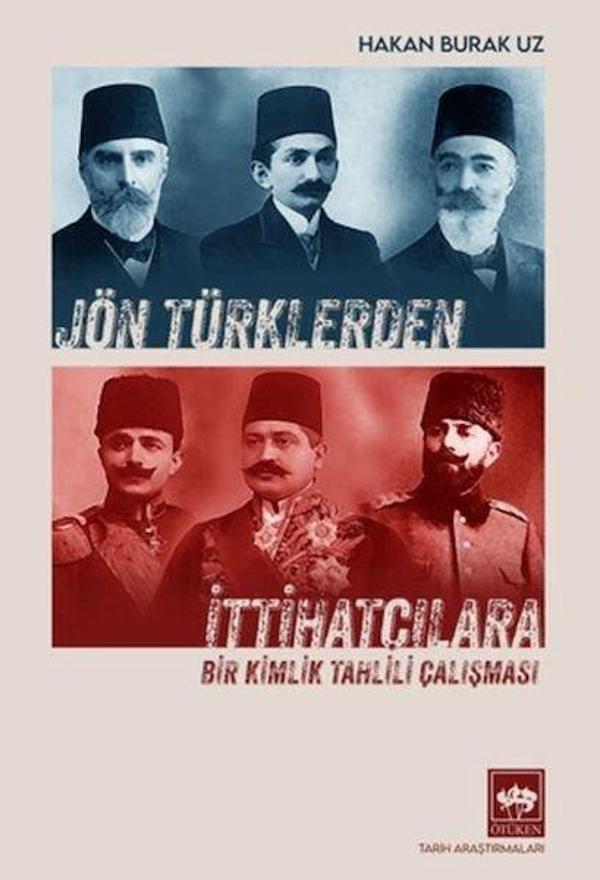 Jön Türklerden İttihatçılara - Bir Kimlik Tahlili Çalışması - Ötüken Neşriyat - Image 1