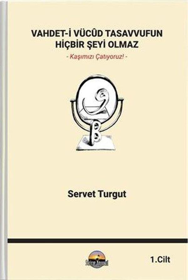 Vahdet-i Vücud Tasavvufun Hiçbir Şeyi Olmaz Cilt 1 - Seriyye Yayınevi - Image 1