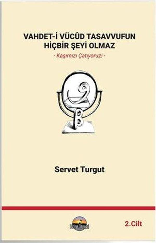 Vahdet-i Vücud Tasavvufun Hiçbir Şeyi Olmaz Cilt 2 - Seriyye Yayınevi - Image 1