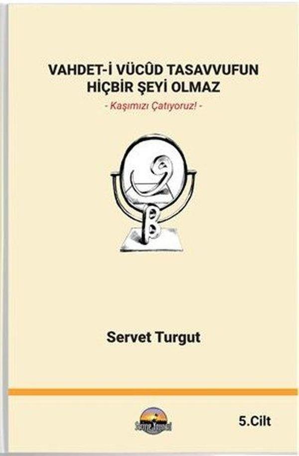 Vahdet-i Vücud Tasavvufun Hiçbir Şeyi Olmaz Cilt 5 - Seriyye Yayınevi - Image 1