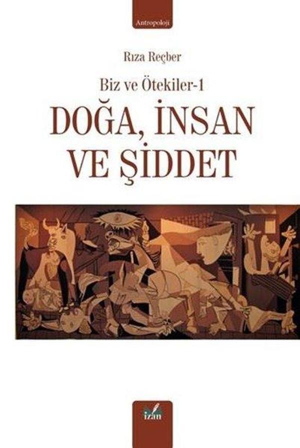 Doğa İnsan ve Şiddet - Biz ve Ötekiler 1 - İzan Yayıncılık - Image 1