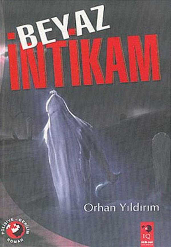 Beyaz İntikam - IQ Kültür Sanat Yayıncılık - Image 1