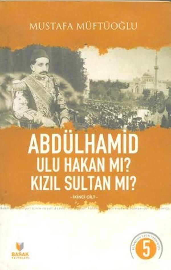 Abdülhamid Ulu Hakan mı? Kızıl Sultan mı? - Cilt 2 - Başak Yayınevi - Image 1