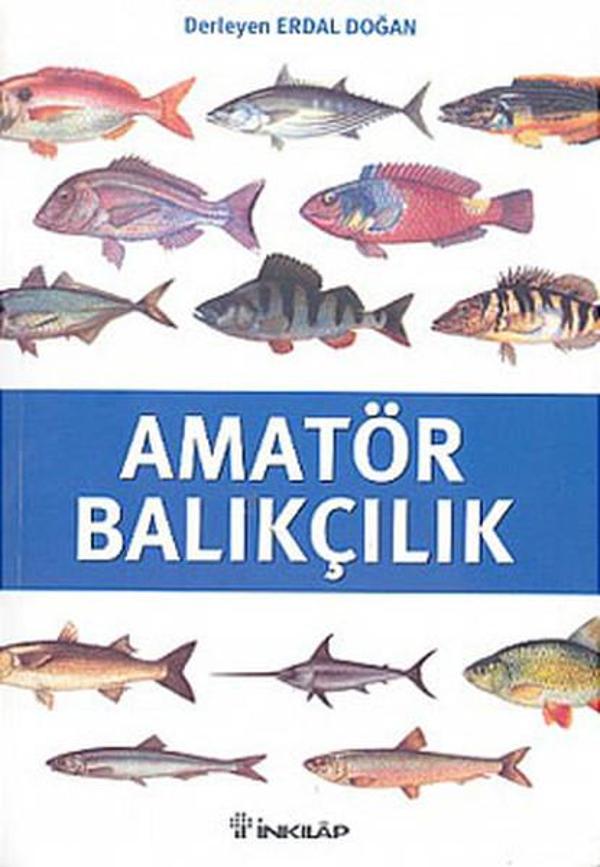 İnkılap Kitabevi Yayınevi Amatör Balıkçılık - İnkılap Kitabevi Yayınevi - Image 1