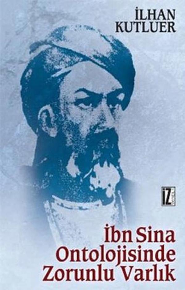İbn Sina Ontolojisinde Zorunlu Varlık - İz Yayıncılık - Image 1