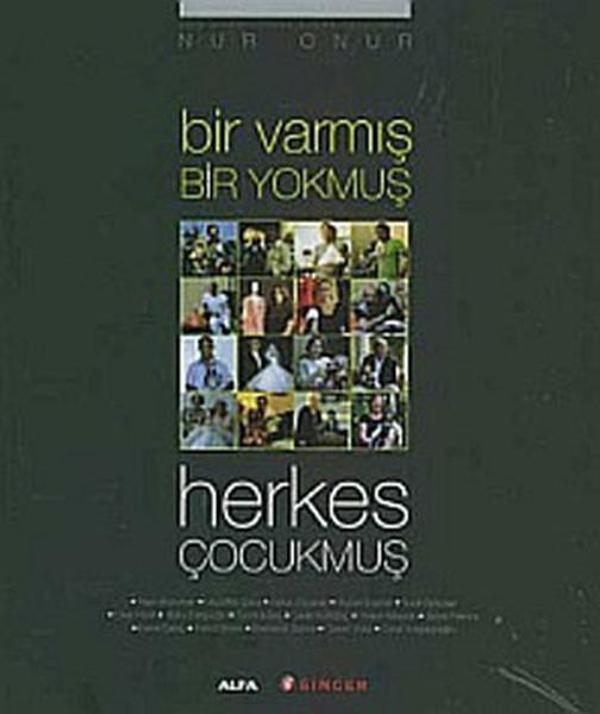 Bir Varmış Bir Yokmuş Herkes Çocukmuş - Alfa Yayıncılık - Image 1