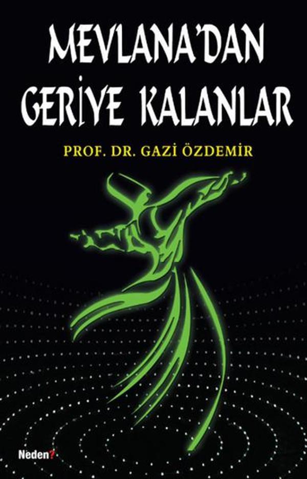 Mevlana'dan Geriye Kalanlar - Neden Kitap - Image 1