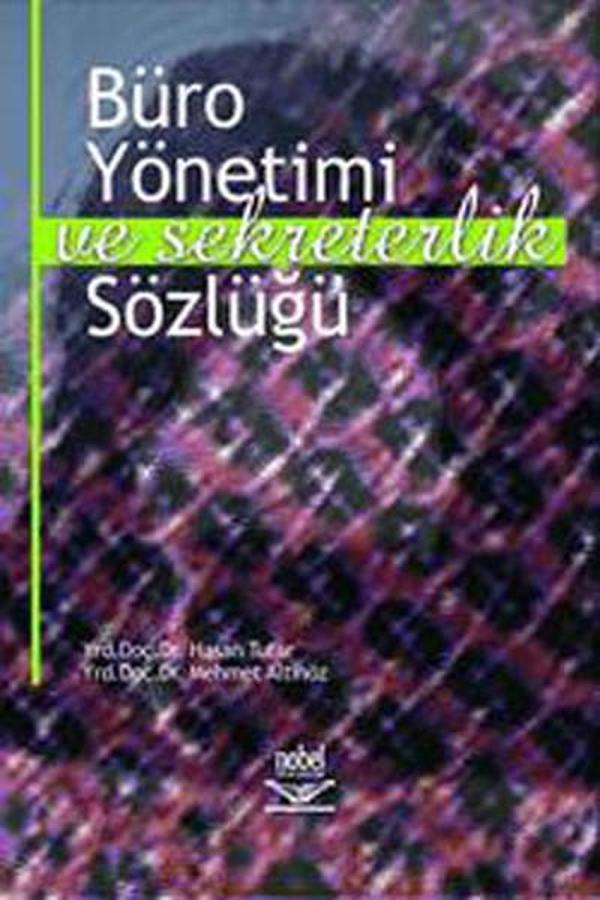 Büro Yönetimi ve Sekreterlik Sözlüğü - Nobel Akademik Yayıncılık - Image 1