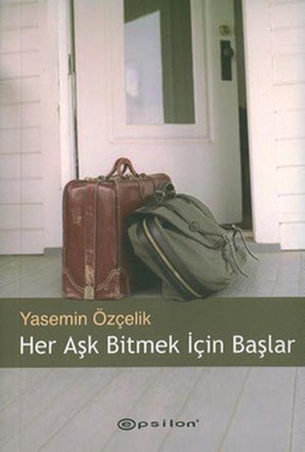 Her Aşk Bitmek İçin Başlar - Epsilon Yayınevi - Image 1
