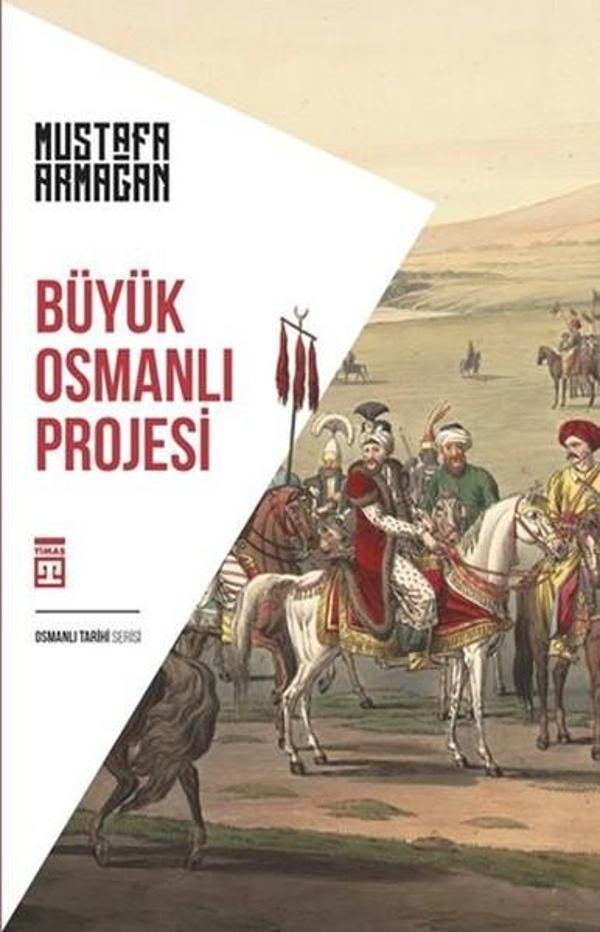 Büyük Osmanlı Projesi - Timaş Yayınları - Image 1