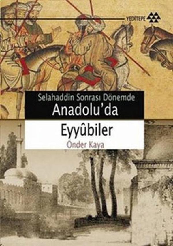 Selahaddin Sonrası Dönemde Anadolu'da Eyyubiler - Yeditepe Yayınevi - Image 1