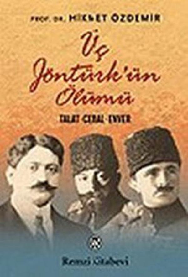 Üç Jöntürk'ün Ölümü (Talat - Cemal - Enver) - Remzi Kitabevi - Image 1