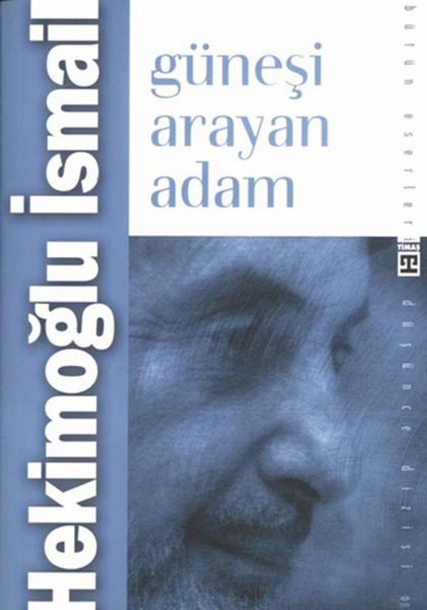 Güneşi Arayan Adam - Timaş Yayınları - Image 1