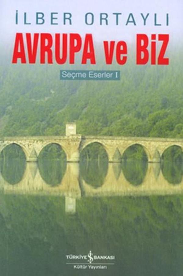 Avrupa ve Biz - Seçme Eserler - İş Bankası Kültür Yayınları - Image 1
