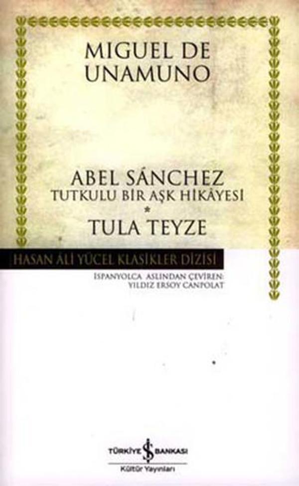 Abel Sanchez - Tula Teyze - Hasan Ali Yücel Klasikleri - İş Bankası Kültür Yayınları - Image 1