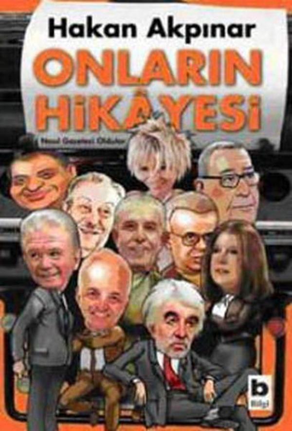 Onların Hikayesi / Nasıl Gazeteci Oldular? - Bilgi Yayınevi - Image 1